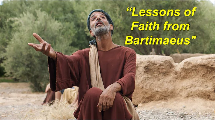 Lessons of Faith from Bartimaeus