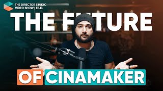 Stepping Into the Future with Cinamaker: What to Expect Ep.13