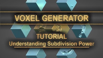 Voxel Generator Tutorial: Understanding Subdivision Power
