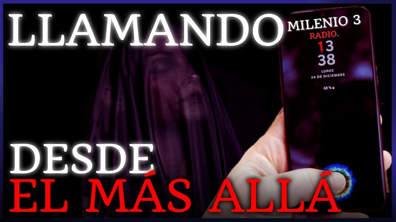 LLAMADAS DESDE EL OTRO LADO - MILENIO 3 RADIO - HISTORIAS DE FANTASMAS