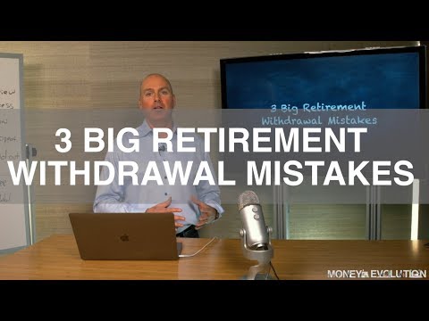 3 Big Retirement Withdrawal Mistakes