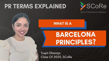 What are Barcelona Principles? - Public Relations Terms Explained (SCoRe)