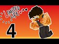 NOBODY WORSE, GOSH!!! - Limited Life Ep: 4