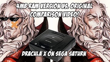 4MB RAM Vesion vs. Original Comparison Video - Dracula X on Sega Saturn!