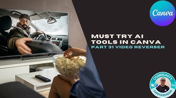 Must Try AI Tools in Canva Part 31 Video Reverser