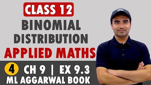 Probability Class 12 Applied Mathematics 2023 || ML Aggarwal Ex 9.3 Class Applied Maths Probability