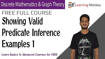 Showing Valid Predicate Inference Examples 1|| Lesson 36 || Discrete Math & Graph Theory ||