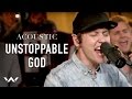 Unstoppable God Acoustic Elevation Worship mp3