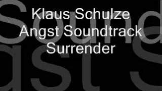 Klaus Schulze - Surrender (Angst Soundtrack)