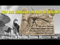 Why are Dinosaurs So Rare in Oregon?