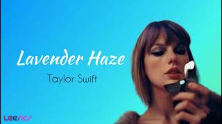 Taylor Swift - Lavender Haze (Lyrics)