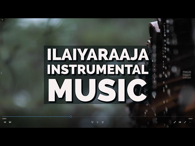 Ilaiyaraaja Instrumental BGM  - for study ,work, reading - Ilaiyaraaja instrumental Playlist class=