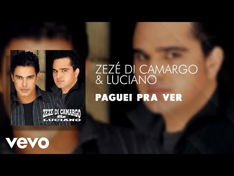 Zezé Di Camargo & Luciano - Quem Sou Eu Sem Ela: ouvir música com