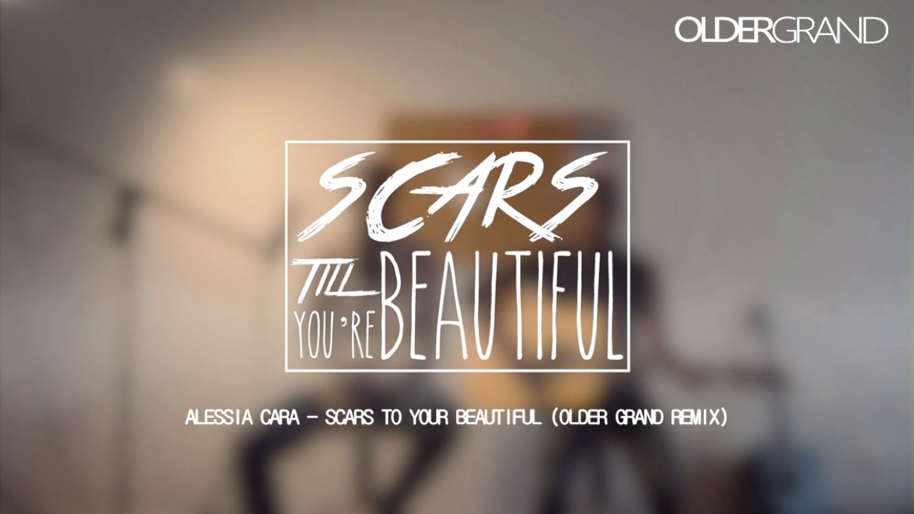 Alessia Cara - Scars To Your Beautiful (Older Grand Remix)