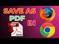 (Easiest) Save As PDF in Mozilla Firefox & Google Chrome