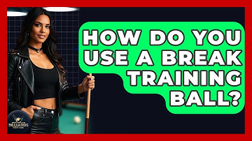How Do You Use A Break Training Ball? - Billiards Hustlers