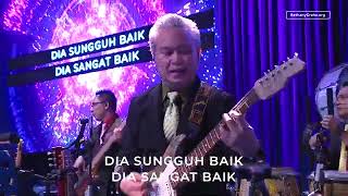 Dia Sungguh Baik - Bethany Nginden