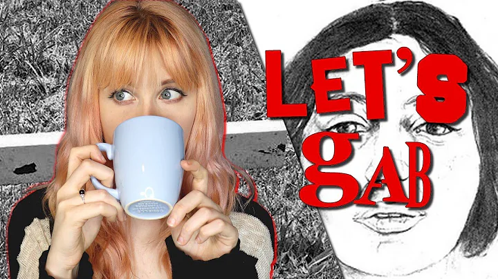 LET'S GAB: The Beth Doe/Evelyn Colon Case (+our fi...