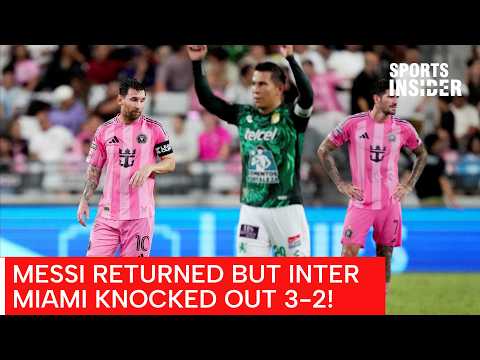 Video Messi Returns as Inter Miami Lose 3-2 to Leon and Exit Leagues Cup | AD1Z