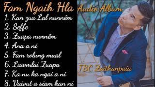 TBC Zaithanpuia - Fam Ngaih Hla |  Audio Album