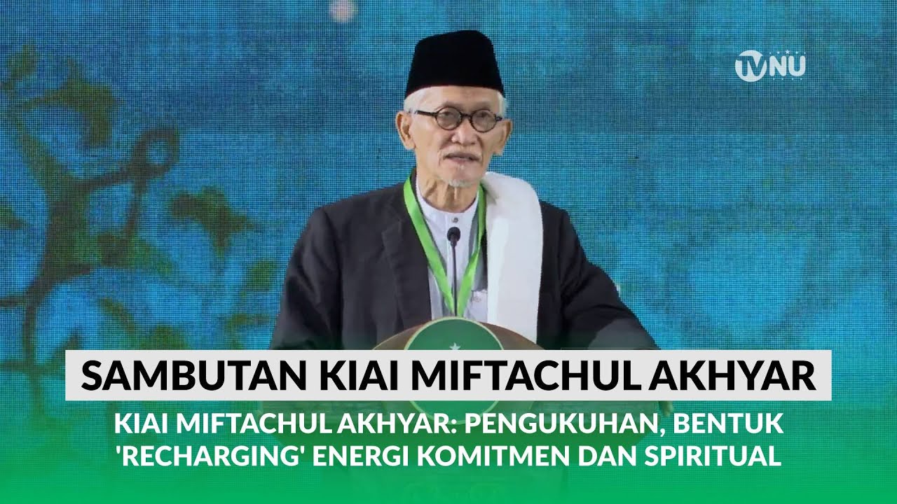 Sambutan Kiai Miftachul Akhyar di Acara Pengukuhan PBNU