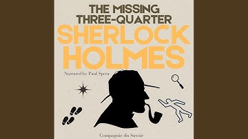 Chapter 01 - The Adventure of the Missing Three-Quarter