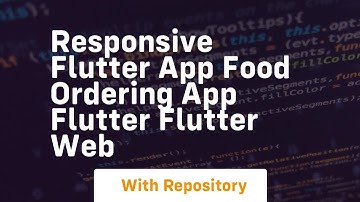 responsive flutter app food ordering app flutter flutter web