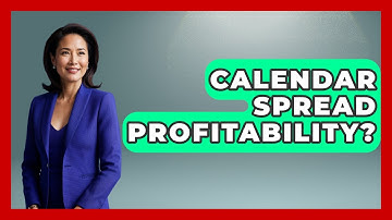 Calendar Spread Profitability? - Stock and Options Playbook
