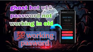 Ghost bot v14 New password 💯 working in mobile 