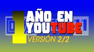 DAMedia11 - 1 Año en YouTube (Versión 2/2)