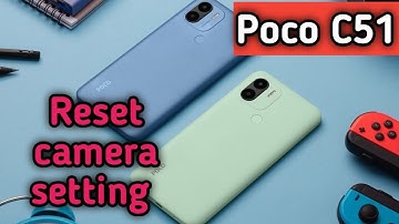 Reset Camera Setting In Poco C51,Poco C51 Mein Camera Setting Reset Kaise Karen, Camera Setup