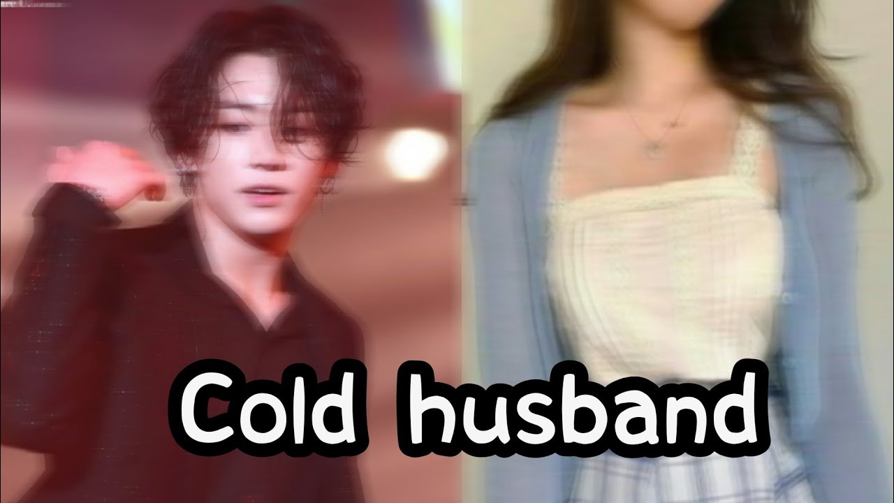 Bts jungkook ff cold husband oneshot YouTube