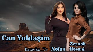 Nefes & Zeyneb Heseni - Can Yoldasim Karaoke Resimi