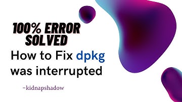 [HINDI] how to fix error -dpkg was interrupted, you must manually run 