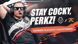 Stay Cocky, Perkz! | LEC Summer 2019 Playoffs G2 vs Fnatic Voicecomms