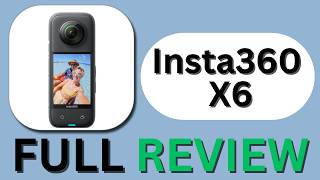 Insta360 X6 Review - The Truth After Testing