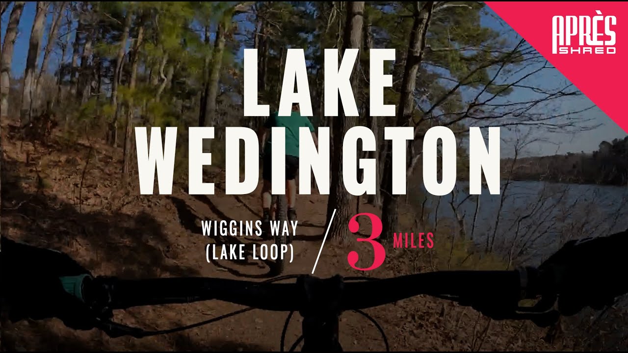 Lake Wedington | Wiggins Way (Lake Loop) | Full Trail Footage