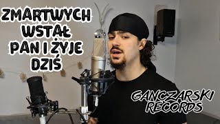 "Zmartwychwstał Pan i żyje dziś" - Ireneusz i Karol Ganczarscy