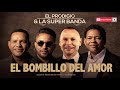 El Prodigio y La Súper Banda - El Bombillo del Amor