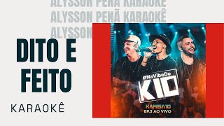Karaokê - Kamisa 10 - Dito e Feito