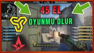 2 SAAT CS GO MAÇIMI OLUR SPACE SOLDİERS VS DÜNYANIN EN İYİ TAKIMI ASTRALİS