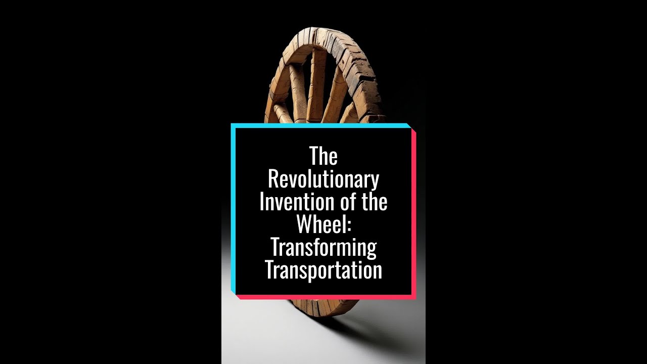 The Revolutionary Invention of the Wheel: Transforming Transportation ...