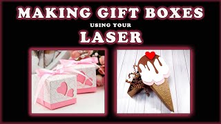 Making Gift Boxes using your Diode Laser Engraver!