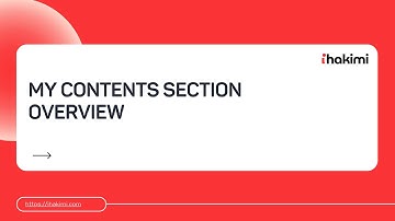 My contents Section overview - ihakimi