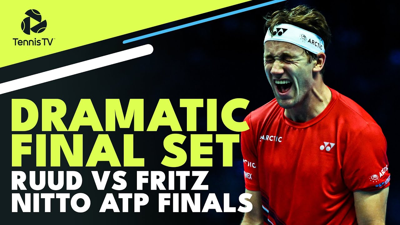 DRAMATIC Final Set Between Casper Ruud And Taylor Fritz Nitto ATP Finals 2022