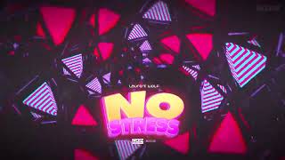 Laurent Wolf - No Stress (NoizBasses Bootleg)