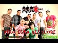 EL REMIXERO - PERO ESTA VEZ LLORE