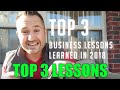 My Top 3 Lessons Learned in 2018 - Top 3 Small Business Tips