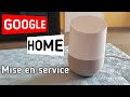 Google home france mise en service  installation