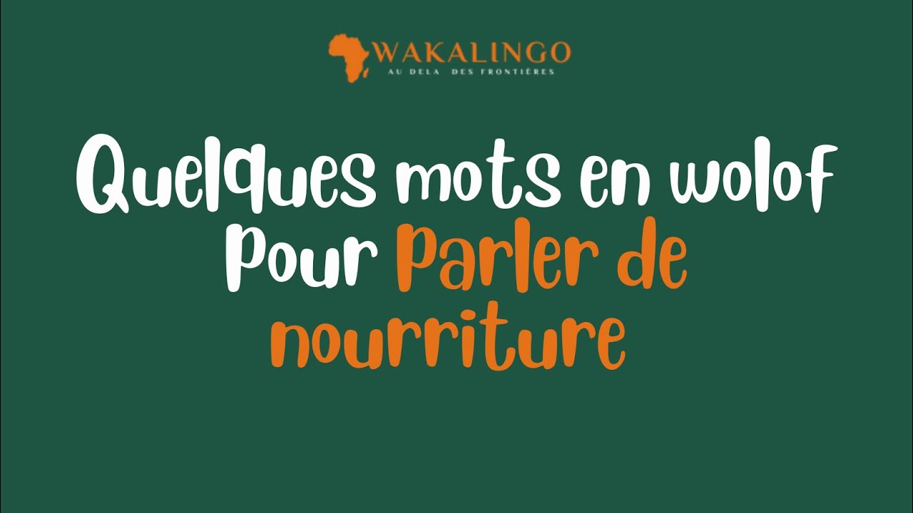 Quelques expressions en Wolof pour acheter ou commander à manger.